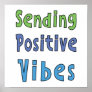 Sending Positive Vibes    Poster