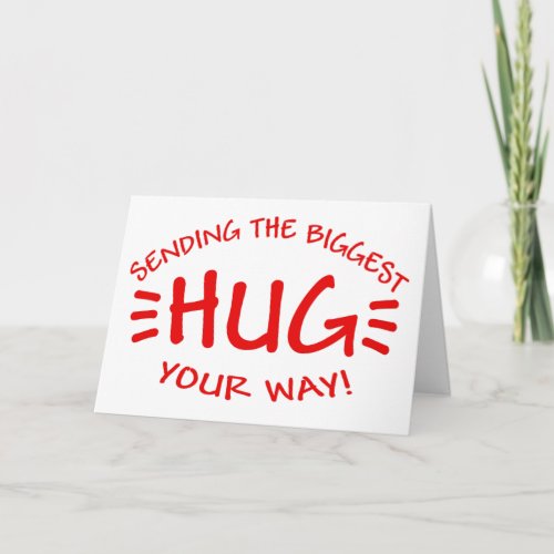 Sending the biggest hug customizable card
