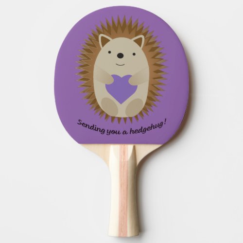 Sending You a Hedgehug Hedgehog Ping Pong Paddle