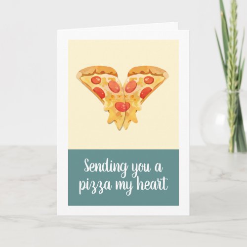 Sending you a pizza my heart holiday card