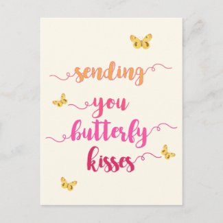 Sending You Butterfly Kisses  Postcard