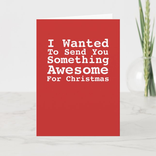 Sending You Something Awesome For Christmas Humor Holiday Card (Front)