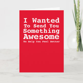 Sending You Something Awesome Get Well Soon Card