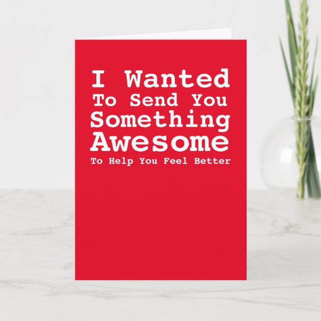 Sending You Something Awesome Get Well Soon Card (Front)