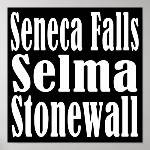 Seneca Falls Selma Stonewall Poster Seneca Falls Selma Stonewall Poster