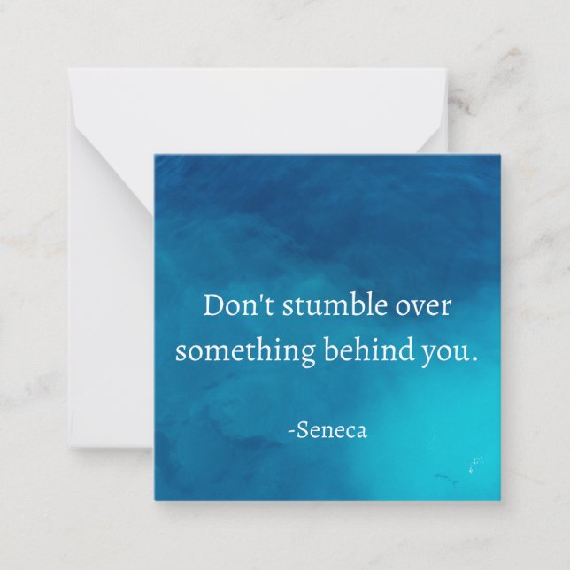 Seneca: Focus Forward, Don't Stumble on Past Note Card (Front)