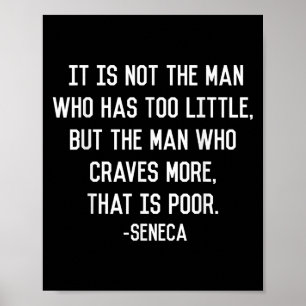 Seneca On Greed Stoic Philosophy Quote Minimalist  Poster