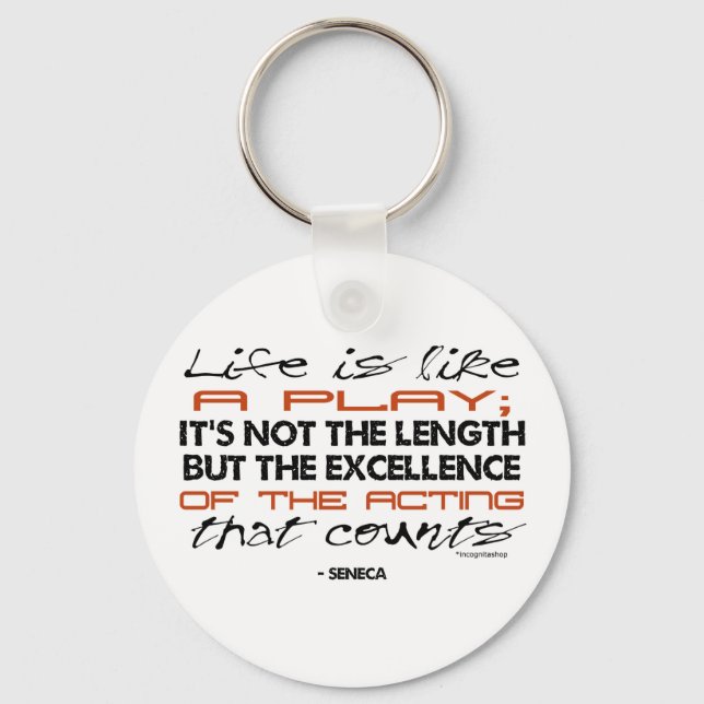 Seneca Quote on Acting Keychain (Front)