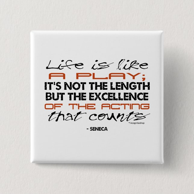 Seneca Quote on Acting Pinback Button (Front)