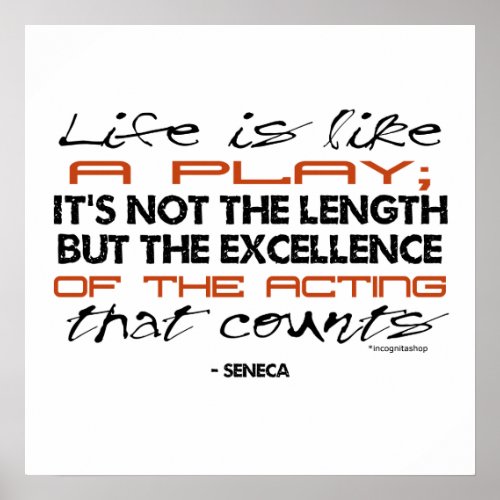Seneca Quote on Acting Poster