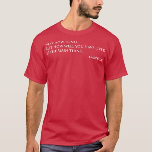 Seneca quote T_Shirt
