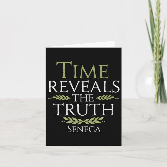 Seneca Quote Time Reveals Truth Stoic Philosophy W Card (Front)