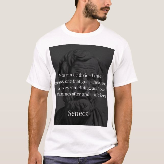 Seneca's Division: The Doers and the Critics T-Shirt (Front)