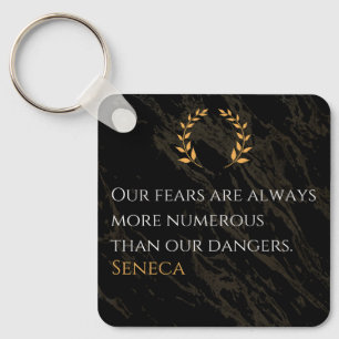 Seneca's Insight: Fears Compared to Real Dangers Keychain