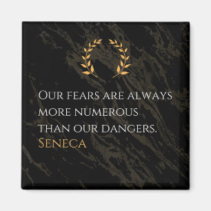 Seneca's Insight: Fears Compared to Real Dangers Magnet