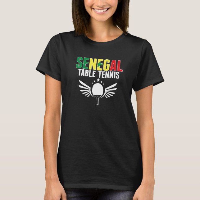 Senegal Table Tennis  Senegalese Ping Pong Support T-Shirt (Front)