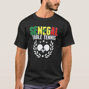 Senegal Table Tennis Senegalese Ping Pong Support T-Shirt
