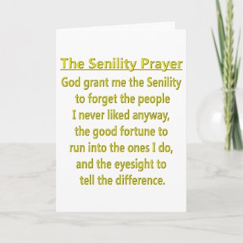 Senility Prayer Card by retirement_gifts at Zazzle