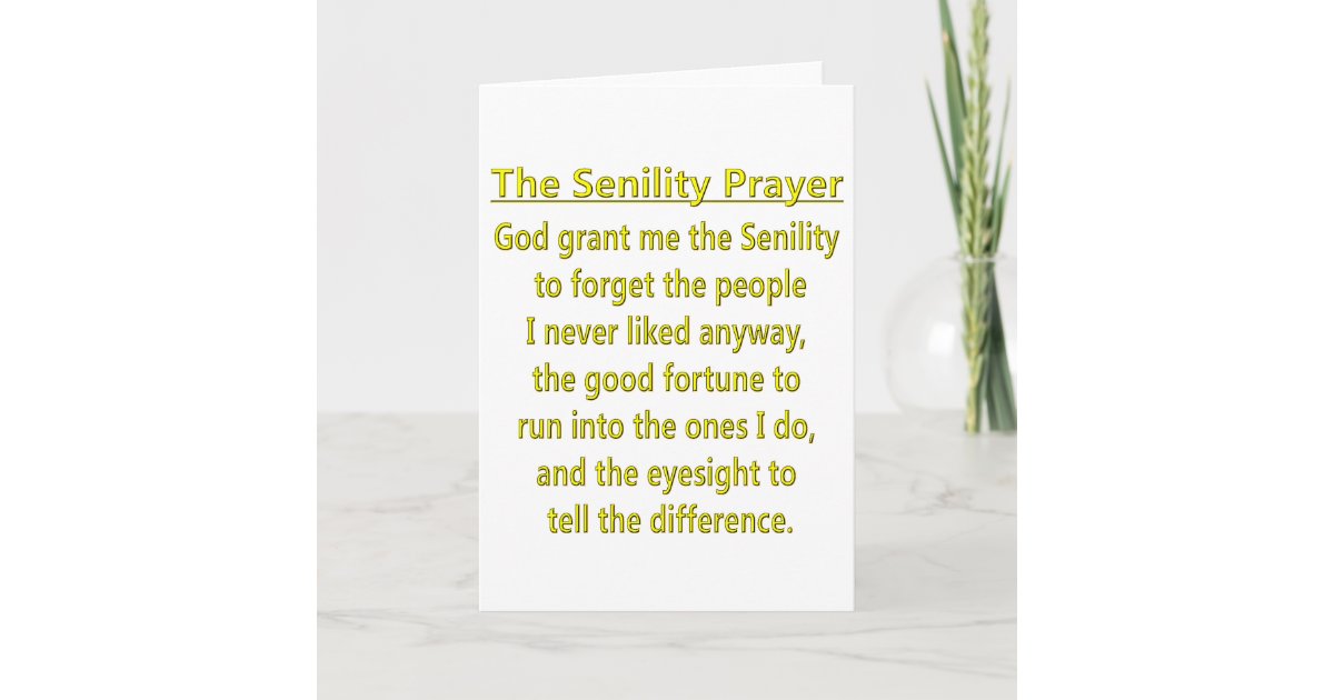 Senility Prayer Card | Zazzle