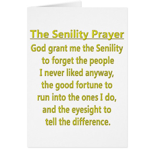 Senility Prayer Card | Zazzle