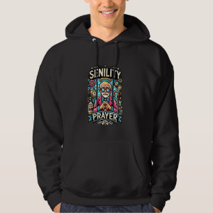 Senility Prayer Funny Gag Prayer Senior Citizen Ol Hoodie