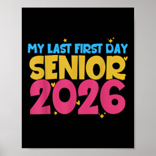 Senior 1st Day Of School My Last First Day 2026 Vi Poster