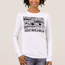 Senior 2015 (Personalize) Long Sleeve T-Shirt