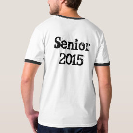Senior 2015 (Personalize) T-Shirt