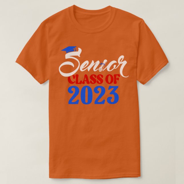 Senior 2023 Class of 2023 Graduate 4 T-Shirt (Design Front)