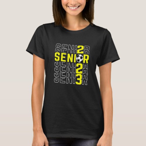 Senior 2023 Soccer Class of 2023 Sports Seniors Gr T_Shirt