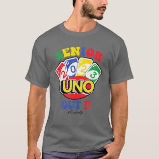 Senior 2023 Uno Out Funny Class Of 2023 T-Shirt