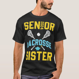 Senior 2024 Lacrosse Sister Graduation Lacrosse Pl T-Shirt