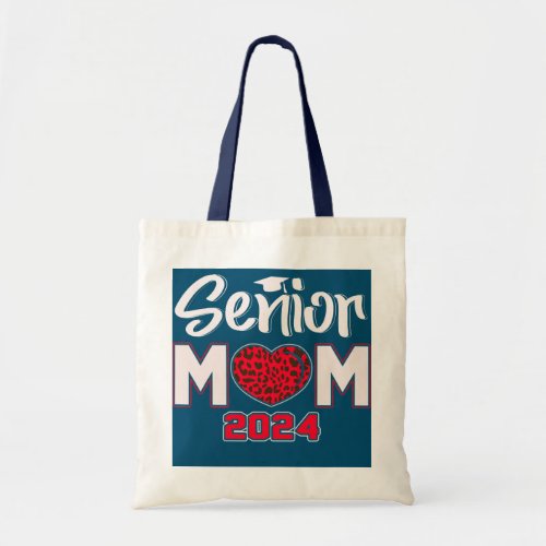 Senior 2024 Proud Mom Heart Leopard Graduate  Tote Bag