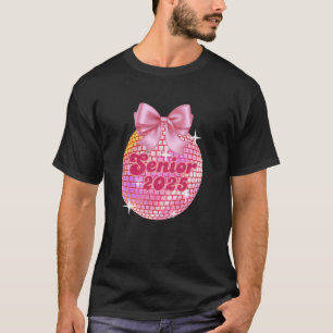 Senior 2025 Coquette Disco Ball Pink Bows Back To  T-Shirt