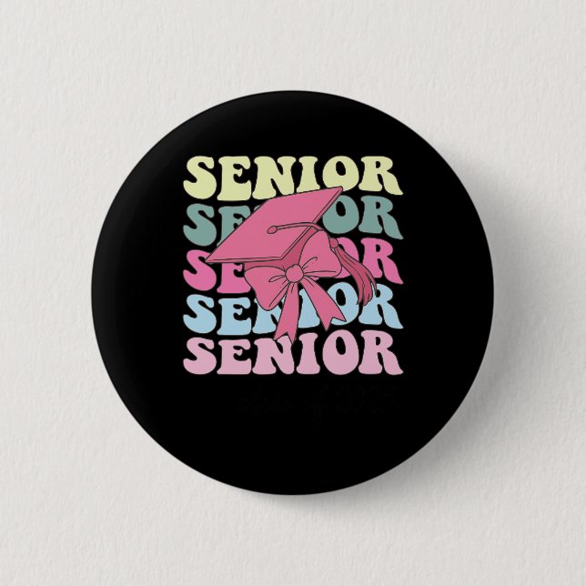 Senior 2025 Coquette Pink Bow Cl Of 2025 Back To S Button (Front)