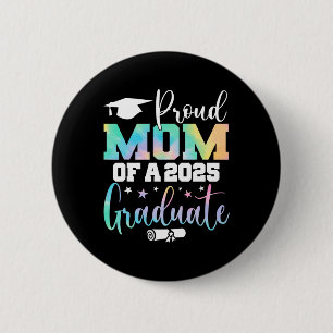Senior 2025 Proud Mom Of A Cl Of 2025 Graduate Mot Button