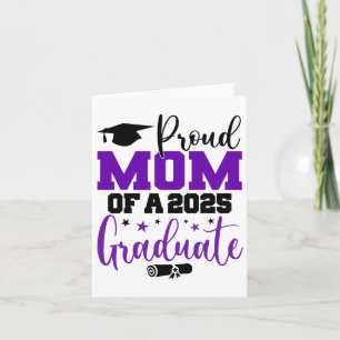 Senior 2025 Proud Mom Of A Cl Of 2025 Graduate Mot Card