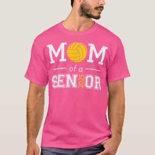 Senior 2025 Proud Volleyball Mom Of A Class Of 202 T-Shirt
