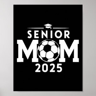 Senior 2025 Soccer Mom High School Graduation Outf Poster