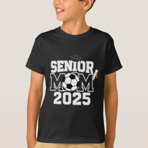 Senior 2025 Soccer Mom High School Graduation Outf T-Shirt