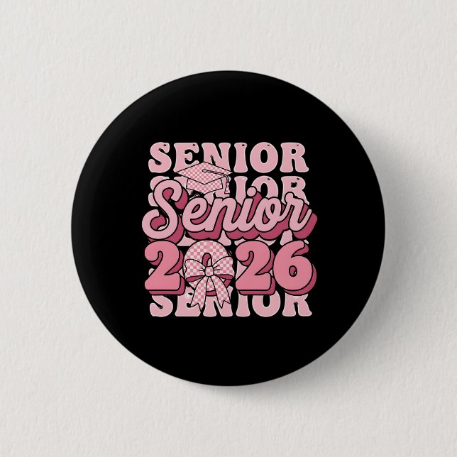 Senior 2026 Class of 2026 Coquette Pink Bow Gradua Button (Front)