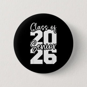 Senior 2026 class of 2026 high school college button