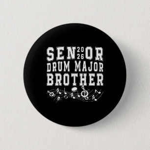 Senior 2026 Drum Major Brother Graduation Graduate Button