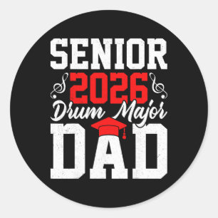 Senior 2026 Drum Major Dad Band Music Pride Gradua Classic Round Sticker
