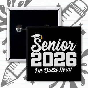 Senior 2026 Funny Graduation Quote Typography Button