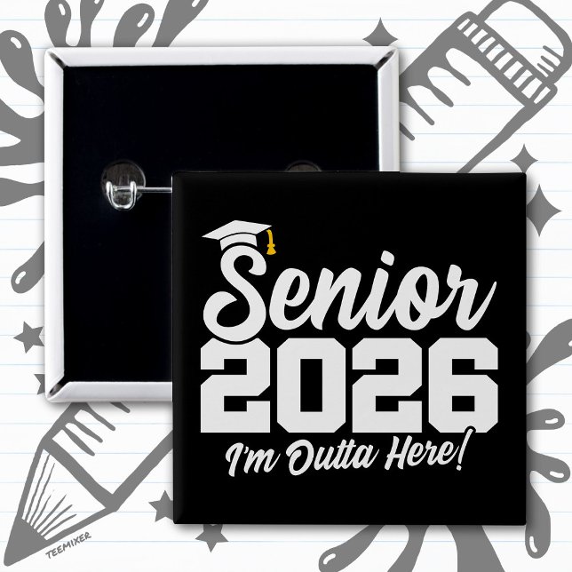 Senior 2026 Funny Graduation Quote Typography Button (Creator Uploaded)