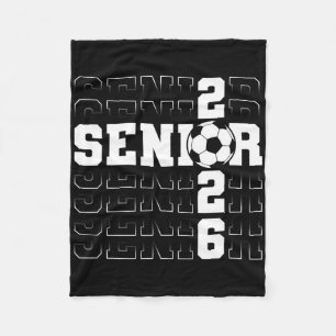 Senior 2026 Graduation Cl Of 2026 School Soccer Gr Fleece Blanket