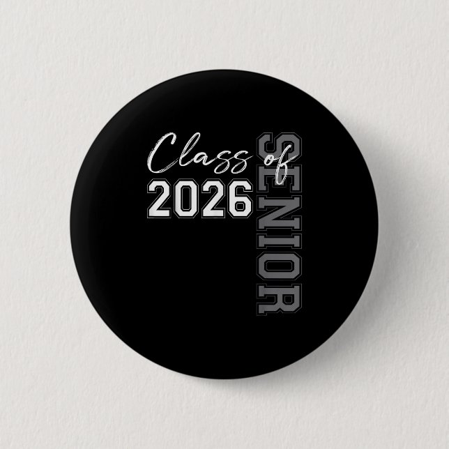 Senior 2026 Graduation My Last First Day Of Class  Button (Front)