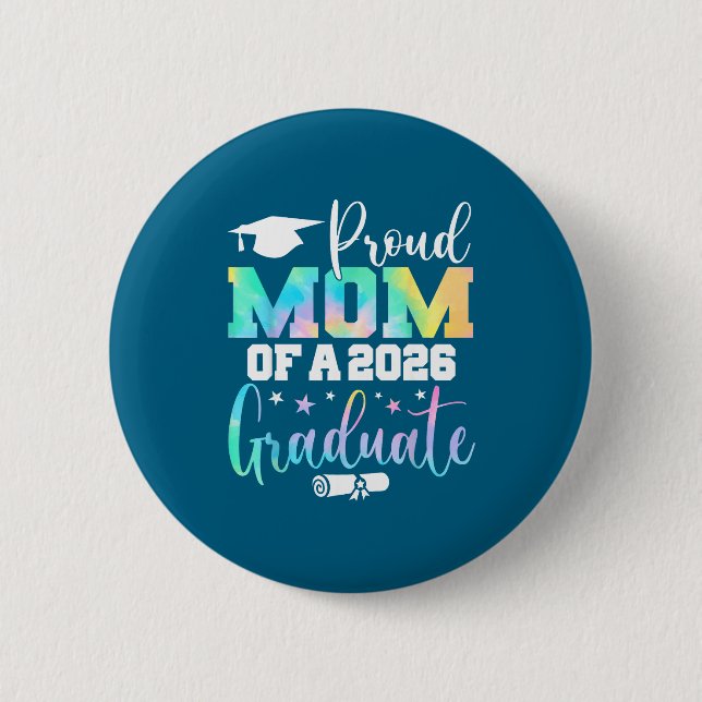Senior 2026 Proud Mom Class Graphic Art Button (Front)