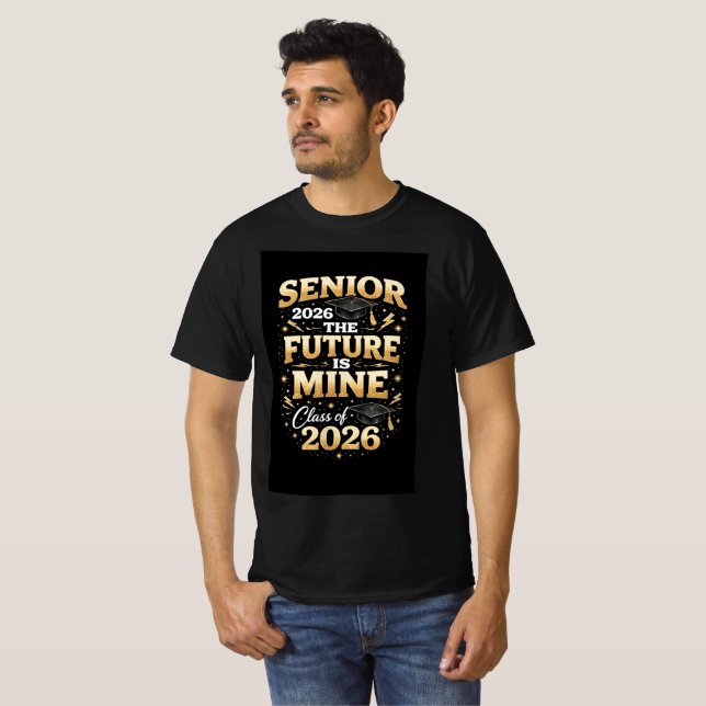 Senior 2026 – The Future is Mine T-Shirt (Front Full)